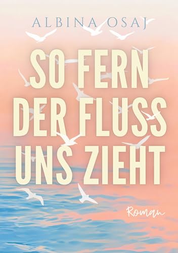 So fern der Fluss uns zieht (Band 1) von BoD – Books on Demand
