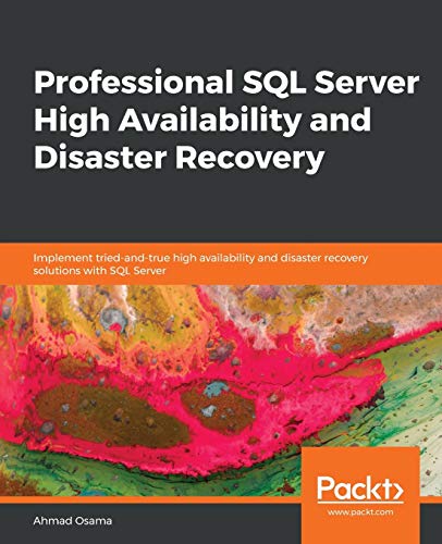 Professional SQL Server High Availability and Disaster Recovery von Packt Publishing