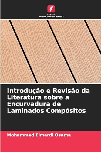 Introdução e Revisão da Literatura sobre a Encurvadura de Laminados Compósitos von Edições Nosso Conhecimento
