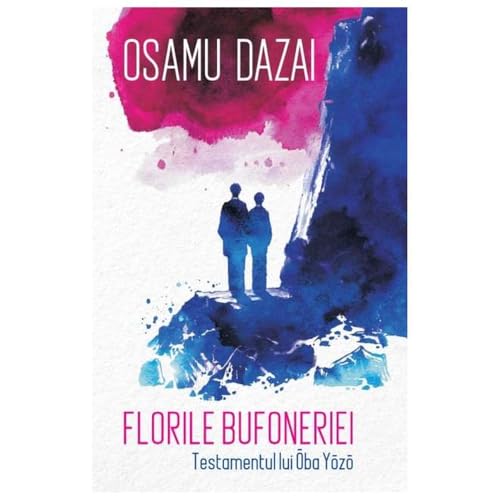 Florile Bufoneriei. Testamentul Lui Oba Yozo von Alice Books