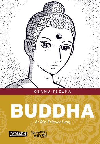 Buddha 6: Die Erleuchtung (6) von Carlsen / Carlsen Manga