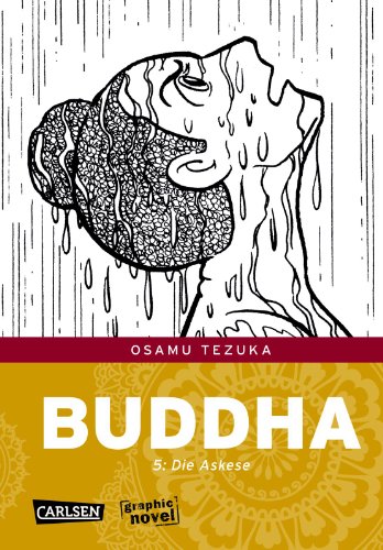 Buddha 5: Die Askese (5) von CARLSEN MANGA