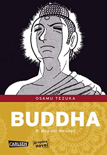 Buddha 8: Der Weg der Weisheit (8) von Carlsen Verlag GmbH