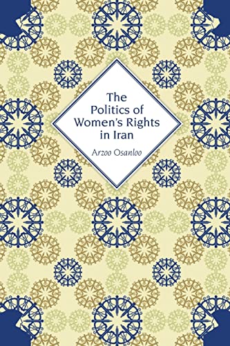 The Politics of Women's Rights in Iran von Princeton University Press