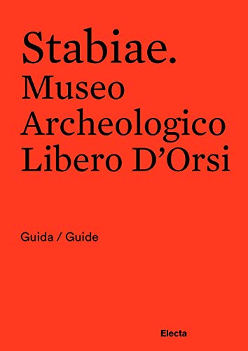 Stabiae. Museo Archeologico Libero D'Orsi. Ediz. bilingue von Electa