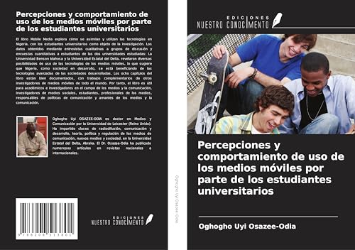 Percepciones y comportamiento de uso de los medios móviles por parte de los estudiantes universitarios von Ediciones Nuestro Conocimiento