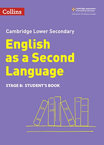 Lower Secondary English as a Second Language Student's Book: Stage 8 (Collins Cambridge Lower Secondary English as a Second Language)