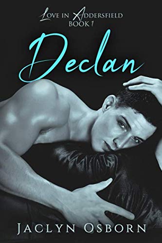 Declan (Love in Addersfield, Band 1) von Independently published