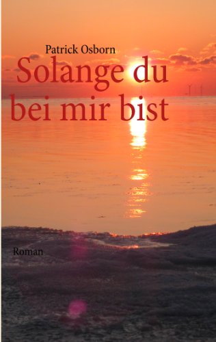 Solange du bei mir bist von Books on Demand