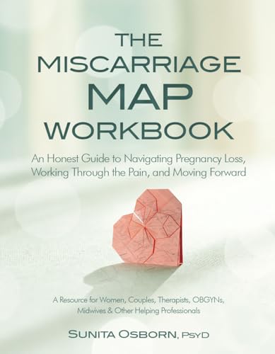 The Miscarriage Map Workbook: An Honest Guide to Navigating Pregnancy Loss, Working Through the pain, and Moving Forward The Miscarriage Map Workbook: An Honest Guide to Navigating Pregnancy Loss, Working Through the pain, and Moving Forward von Pesi Publishing & Media