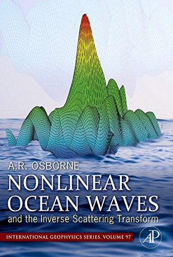 Nonlinear Ocean Waves and the Inverse Scattering Transform (Volume 97) (International Geophysics, Volume 97, Band 97) von Academic Press