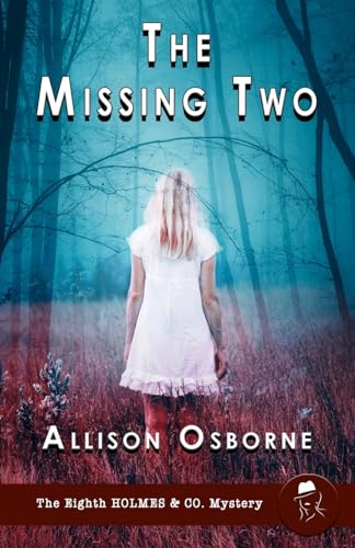 The Missing Two (Holmes & Co. Mysteries, Band 8) von MX Publishing