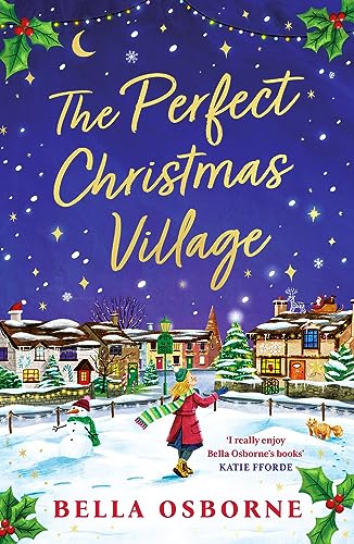 The Perfect Christmas Village: A warm, feel-good festive treat to curl up with this holiday season von Aria