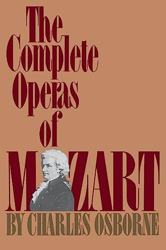 The Complete Operas Of Mozart