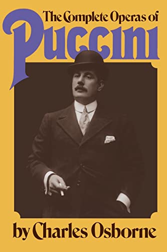 The Complete Operas Of Puccini von Da Capo Press