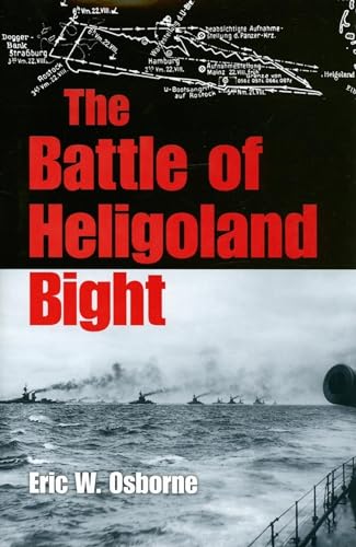 The Battle of Heligoland Bight (Twentieth-century Battles)
