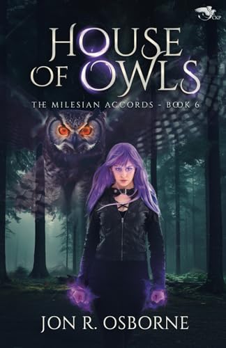 House of Owls (The Milesian Accords, Band 6) von New Mythology Press