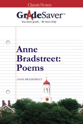 GradeSaver (TM) ClassicNotes: Anne Bradstreet Poems von GradeSaver LLC