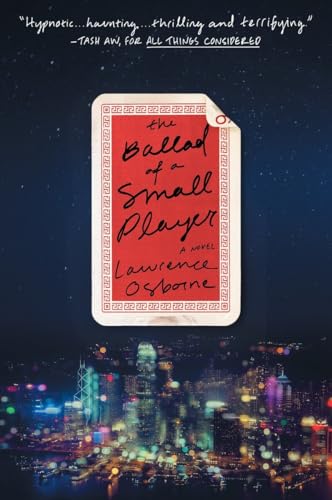 The Ballad of a Small Player: A Novel