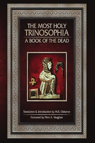 The Most Holy Trinosophia: A Book of the Dead (The Élus Coën Library, Band 4) von Rose Circle Publications