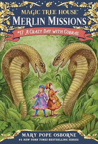 A Crazy Day with Cobras (Magic Tree House Merlin Mission, Band 17) von Random House Books for Young Readers