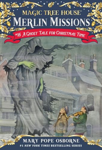 A Ghost Tale for Christmas Time (Magic Tree House Merlin Mission, Band 16)