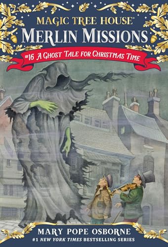 A Ghost Tale for Christmas Time (Magic Tree House Merlin Mission, Band 16)