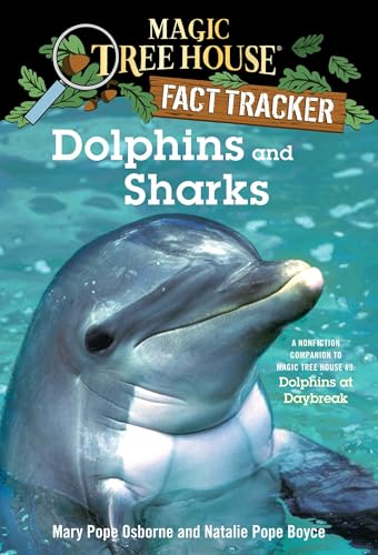 Dolphins and Sharks: A Nonfiction Companion to Magic Tree House #9: Dolphins at Daybreak (Magic Tree House Fact Tracker, Band 9) von Random House Books for Young Readers