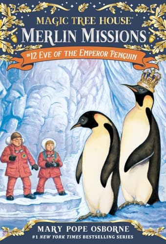 Eve of the Emperor Penguin (Magic Tree House Merlin Mission, Band 12)
