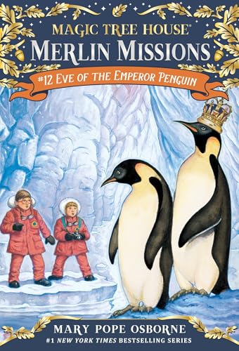 Eve of the Emperor Penguin (Magic Tree House Merlin Mission, Band 12)