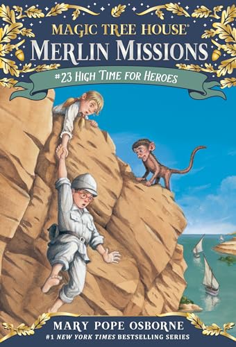 High Time for Heroes (Magic Tree House Merlin Mission, Band 23) von Random House Books for Young Readers