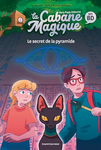 La Cabane magique Bande dessinée, Tome 03: Le secret de la pyramide von BAYARD JEUNESSE