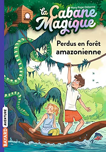 La cabane magique, Tome 05: Perdus en forêt amazonienne