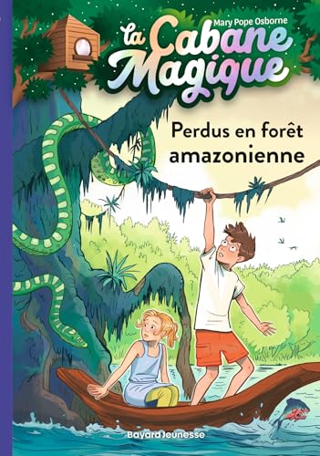 La cabane magique, Tome 05: Perdus en forêt amazonienne