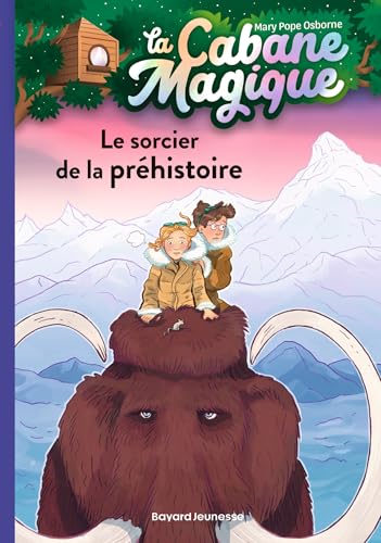 La cabane magique, Tome 06: Le sorcier de la préhistoire