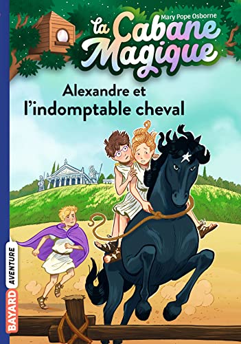 La cabane magique, Tome 44: Alexandre et l'indomptable cheval
