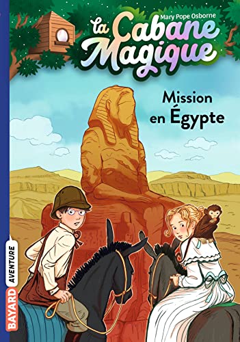 La cabane magique, Tome 46: Mission en Égypte