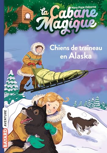 La cabane magique, Tome 49: Chiens de traîneau en Alaska