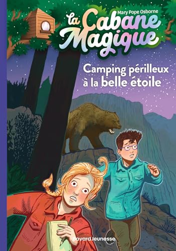 La cabane magique, Tome 56: Camping périlleux à la belle étoile von BAYARD JEUNESSE