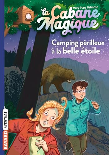 La cabane magique, Tome 56: Camping périlleux à la belle étoile
