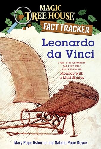 Leonardo da Vinci: A Nonfiction Companion to Magic Tree House Merlin Mission #10: Monday with a MadGenius (Magic Tree House (R) Fact Tracker, Band 19)