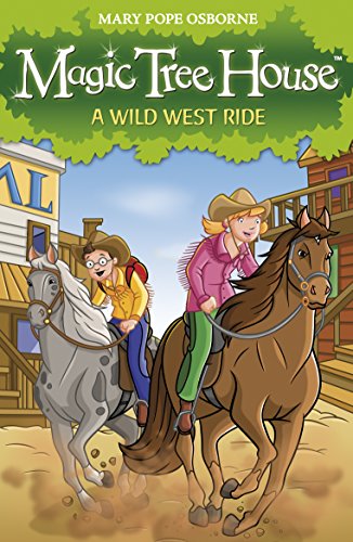 Magic Tree House 10: A Wild West Ride von Red Fox