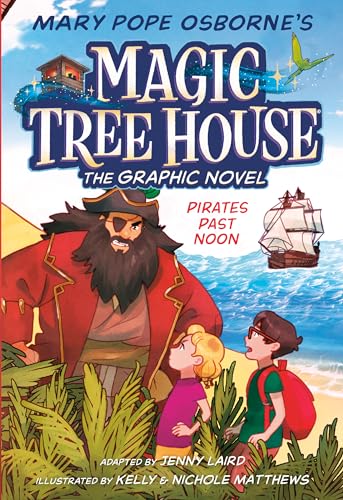 Pirates Past Noon Graphic Novel (Magic Tree House (R), Band 4) von Random House Books for Young Readers