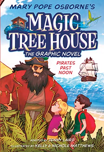 Pirates Past Noon Graphic Novel (Magic Tree House, Band 4)