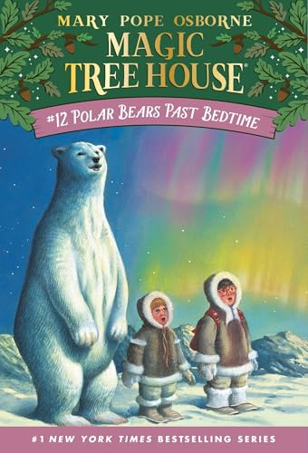 Polar Bears Past Bedtime (Magic Tree House, Band 12)