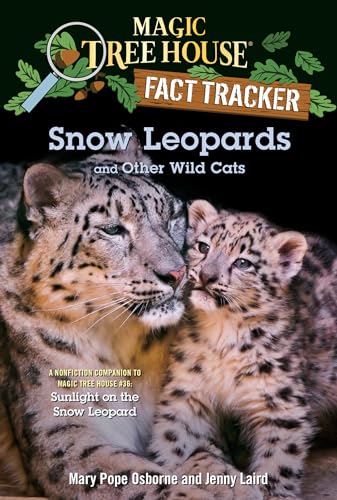 Snow Leopards and Other Wild Cats (Magic Tree House (R) Fact Tracker) von Random House Children's Books