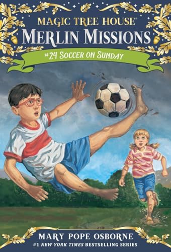 Soccer on Sunday (Magic Tree House Merlin Mission, Band 24)
