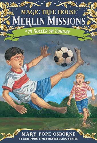 Soccer on Sunday (Magic Tree House Merlin Mission, Band 24)