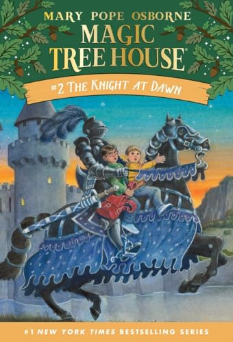 The Knight at Dawn: Ausgezeichnet: Massachusetts Children's Book Master List, 1994 (Magic Tree House, Band 2)