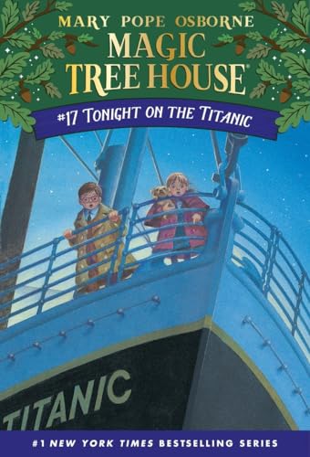 Tonight on the Titanic (Magic Tree House, Band 17)